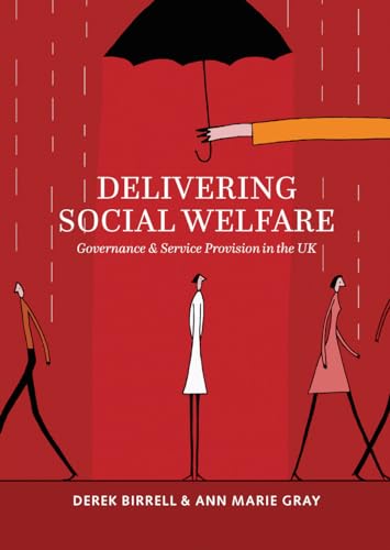 Delivering Social Welfare : Governance and Service Provision in the UK