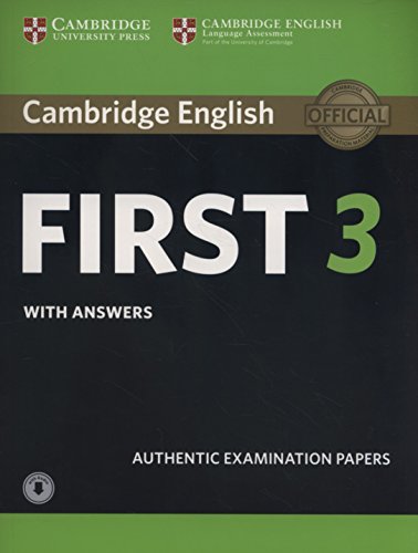 Cambridge English First 3 Student's Book with Answers with Audio (FCE Practice Tests)