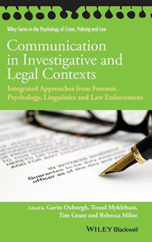 Communication in Investigative and Legal Contexts: Integrated Approaches from Forensic Psychology
