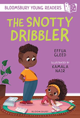 The Snotty Dribbler: A Bloomsbury Young Reader: White Book Band (Bloomsbury Young Readers)
