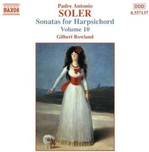 Gilbert Rowland - SOLER, A.: Sonatas for Harpsichord, Vol. 10 [CD]