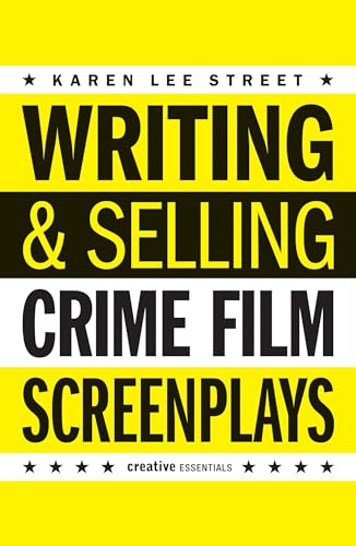 Writing And Selling: Crime Film Screenplays