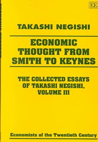 Economic Thought from Smith to Keynes: The Collected Essays of Takashi Negishi Volume III