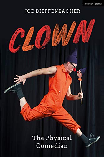 Clown : The Physical Comedian
