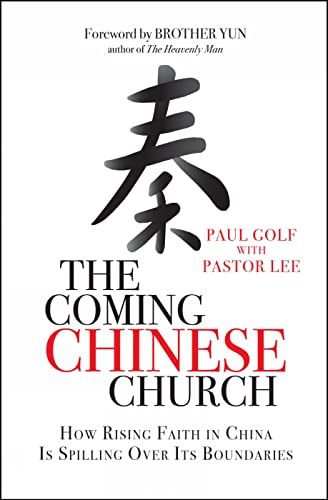 The Coming Chinese Church: How rising faith in China is spilling over its boundaries