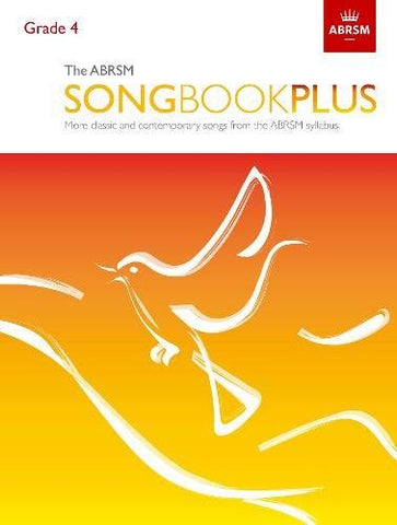 The ABRSM Songbook Plus, Grade 4: More classic and contemporary songs from the ABRSM syllabus (ABRSM Songbooks (ABRSM))