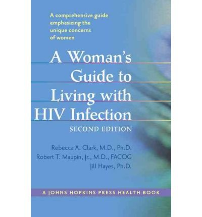 A Womans Guide to Living with HIV Infection