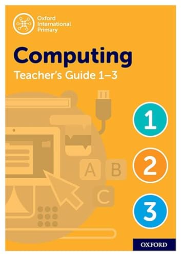 Oxford International Computing: Oxford International Computing Teacher Guide / CPT Bundle Levels 1-3