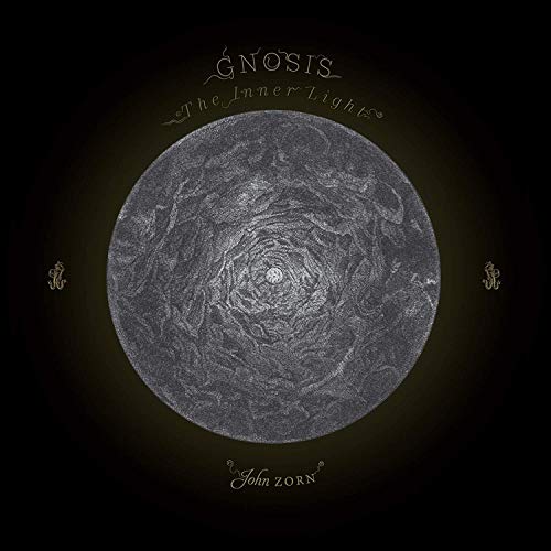 John Zorn - Gnosis: The Inner Light [CD]