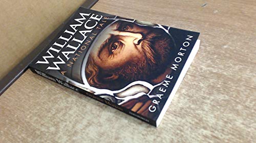 William Wallace : A National Tale