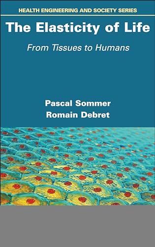 The Elasticity of Life : From Tissues to Humans