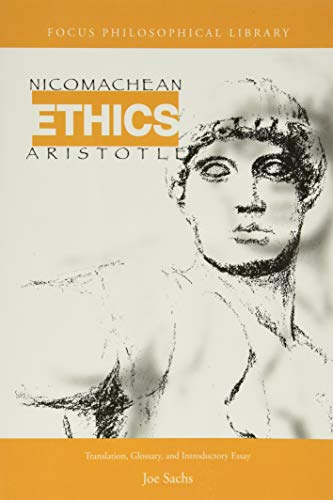 Aristotle's Nicomachean Ethics: Translation, Glossary and Introductory Essay (Focus Philosophical Library)
