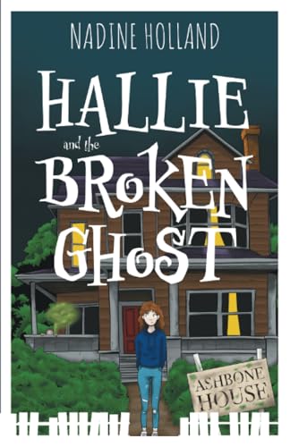 Hallie and the Broken Ghost
