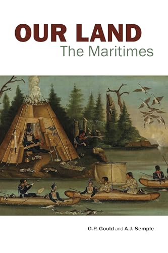 Our Land : The Maritimes