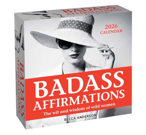 Badass Affirmations 2026 Day-to-Day Calendar : The Wit and Wisdom of Wild Women