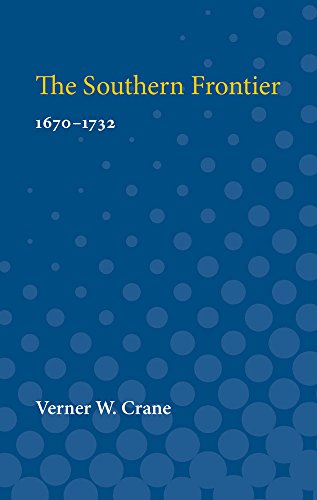 Southern Frontier, 1670-1732