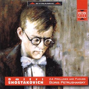 Boris Petrushanski  Piano - Shostakovich: 24 Preludes and Fugues [CD]