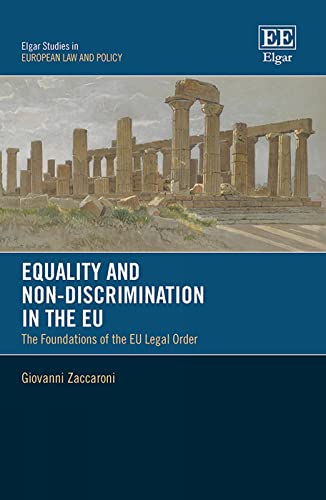 Equality and Non-Discrimination in the EU: The Foundations of the EU Constitutional Legal Order