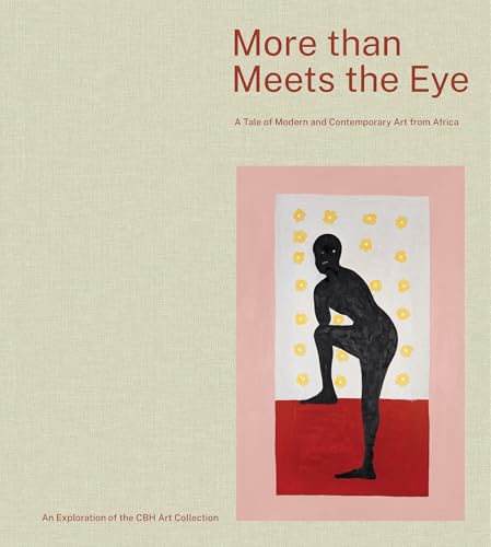 More than Meets the Eye : A tale of modern and contemporary art of Africa