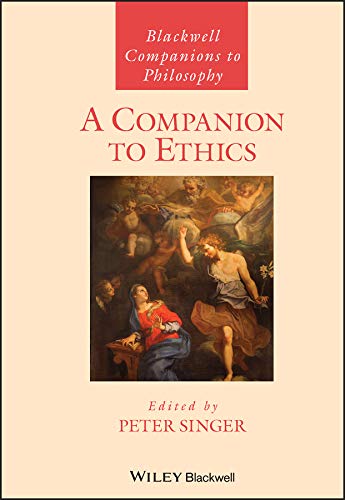 A Companion to Ethics (Blackwell Companions to Philosophy): 4