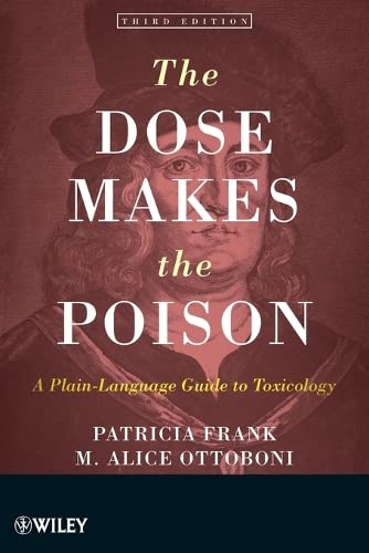 The Dose Makes the Poison: A Plain-Language Guide to Toxicology
