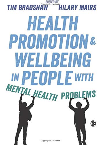 Health Promotion and Wellbeing in People with Mental Health Problems