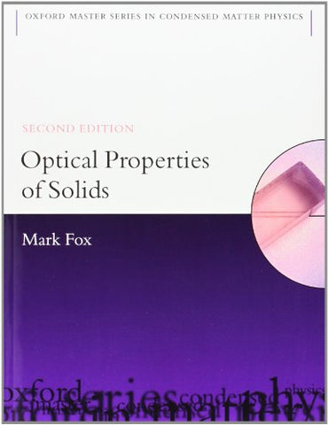 Optical Properties of Solids 2/e (Oxford Master Series in Physics)