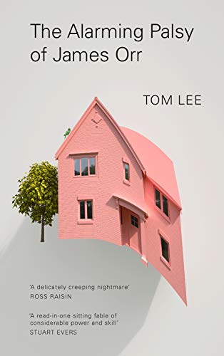 Book cover: pink, distorted house with trees, titled "The Alarming Palsy of James Orr.