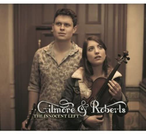 Gilmore And Roberts - The Innocent Left [CD]
