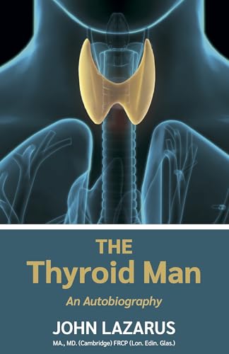 The Thyroid Man : An Autobiography