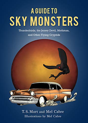 A Guide to Sky Monsters: Thunderbirds