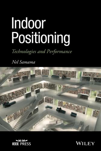 Indoor Positioning: Technologies and Performance
