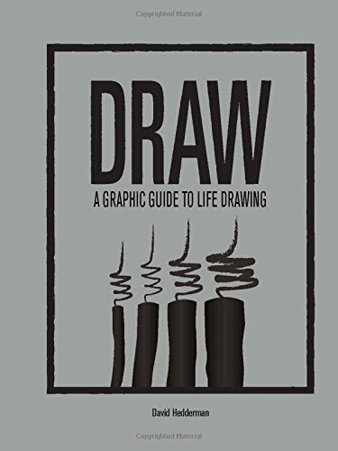 DRAW: A Graphic Guide to Life Drawing (4-Letter Words)