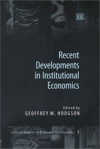 Recent Developments in Institutional Economics