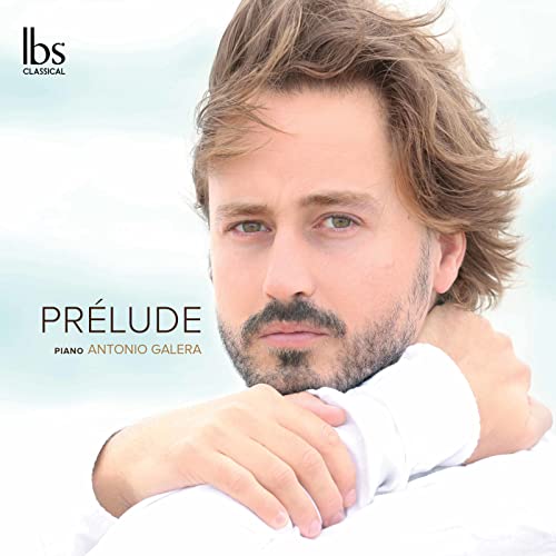 Antonio Galera - Galera: Prélude [CD]