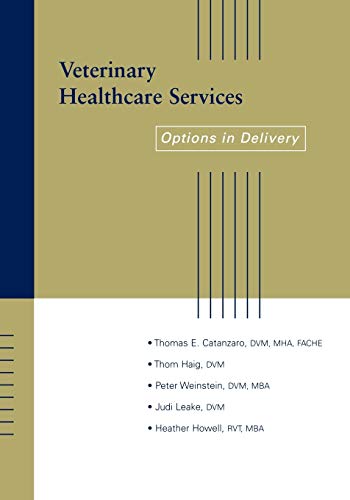 Veterinary Healthcare Services: Options in Delivery
