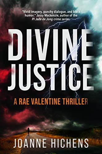 Divine Justice : A Rae Valentine Thriller