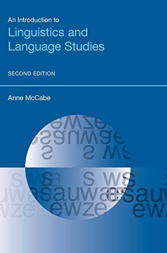 An Introduction to Linguistics and Language Studies : Second Edition