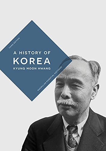 A History of Korea: An Episodic Narrative: 41 (Bloomsbury Essential Histories)
