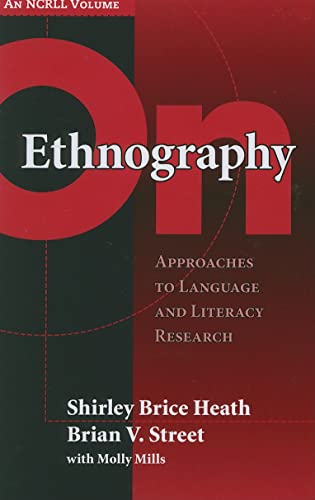On Ethnography : Approaches to Language and Literacy Research