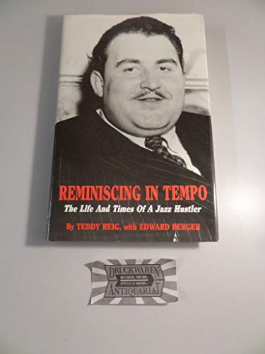 Reminiscing in Tempo : The Life and Times of a Jazz Hustler