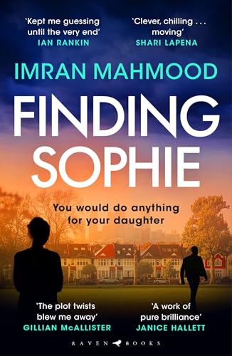 Finding Sophie : A heartfelt, page turning thriller that shows how far parents will go for their child