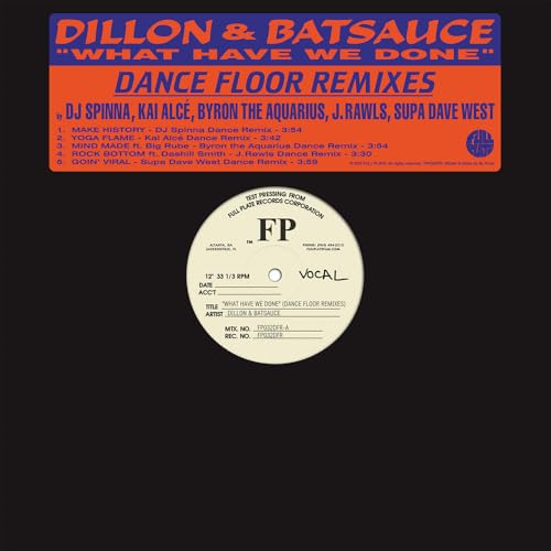 Dillon & Batsauce - What Have We Done (dance Floor Remixes) [VINYL]