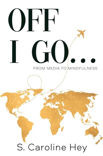 Off I Go…