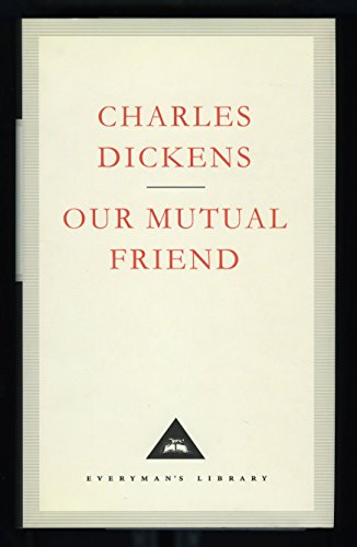 Our Mutual Friend: Charles Dickens