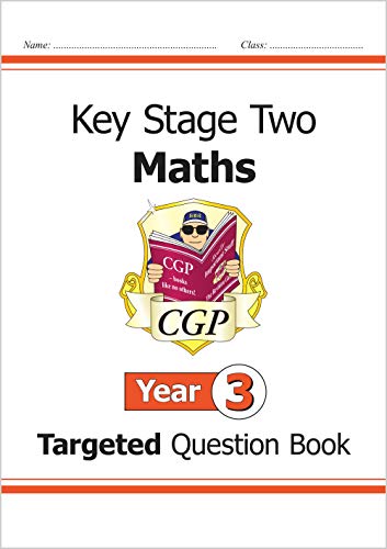 KS2 Maths Targeted Question Book - Year 3: perfect for catching up at home (CGP KS2 Maths)
