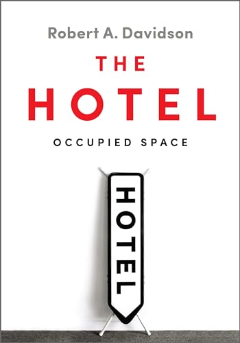 The Hotel : Occupied Space