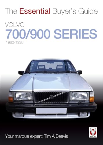 Volvo 700/900 Series : The Essential Buyer’s Guide