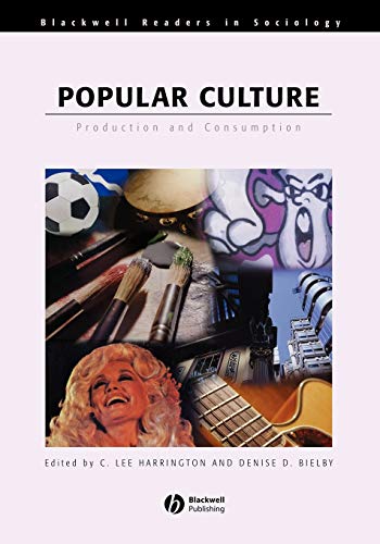Popular Culture: Production and Consumption