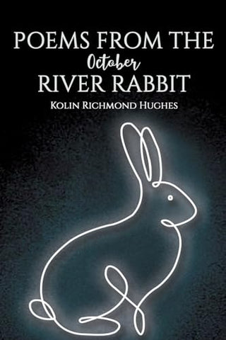 Poems From the October River Rabbit